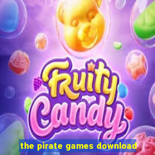 the pirate games download